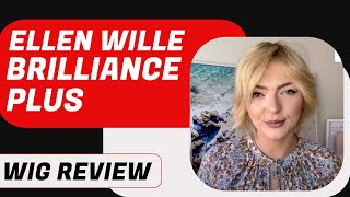 Ellen Wille Brilliance Plus Wig Review  Chiquel [upl. by Cannell]