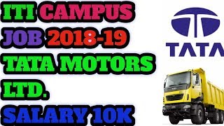 ITI CAMPUS JOB TATA MOTORS LTD [upl. by Brendon]