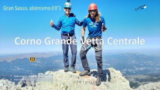 Gran Sasso Corno Grande Vetta Centrale Alpinismo III° [upl. by Cuthbertson]