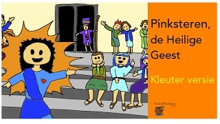 Pinksteren de Heilige Geest Kleuterversie [upl. by Cesare]