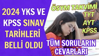 2024 Yks Tyt Ayt ve Kpss Sınavı Kayıt ve Sınav Tarihleri Belli Oldu Ösym Takvimi Belli Oldu [upl. by Strander658]