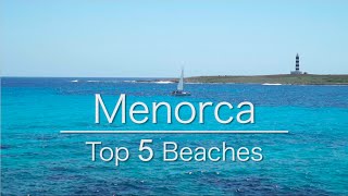 Top 5 Beaches Menorca Minorca [upl. by Brenn225]