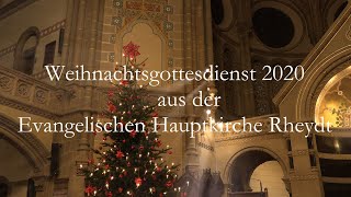 Weihnachtsgottesdienst 2020 aus der Evangelischen Hauptkirche Rheydt [upl. by Itsirhc]