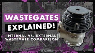 Internal vs External Wastegate Comparison  Boost Control [upl. by Inar601]