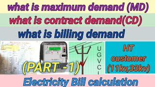 What is Maximum DemandMDContract DemandCD and Billing demand PART1electricity billugvcl [upl. by Ansel]