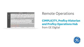 Remote Operations CIMPLICITY  Proficy Historian  Proficy Operations [upl. by Yenittirb]