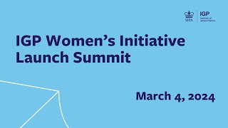 IGP Women’s Initiative Launch Summit [upl. by Simaj]