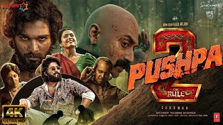 Pushpa 2  The Rule 🔥 FULL MOVIE HINDI 4K HD FACTS  Allu Arjun  Rashmika Mandanna  Fahadh Faasil [upl. by Vassell]