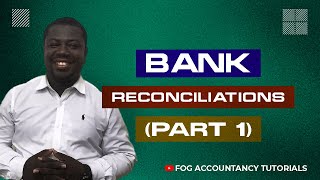 BANK RECONCILIATIONS PART 1 [upl. by Guillema]