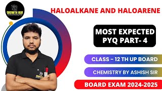 HALOALKANE amp HALOARENE TOPIC  MOST EXPECTED PYQ PART4  CHEMISTRY CLASS 12  BOARD EXAM [upl. by Meit]