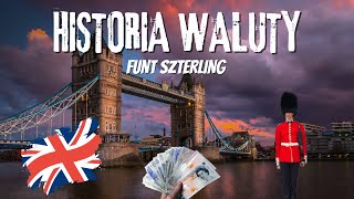 Historia Waluty  FUNT SZTERLING [upl. by Klingel]