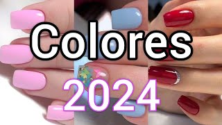 COLORES de MODA UÑAS 2024 💅😱 TENDENCIAS uñas COLOR 2024 [upl. by Ettezel627]