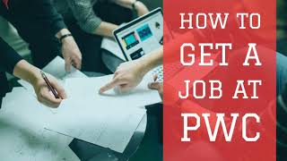 How To Get A Job At PwC [upl. by Nosle]