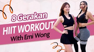 HIIT WORKOUT TANPA ALAT w EMI WONG 💓 Bakar Lemak Seluruh Tubuh [upl. by Laurette942]