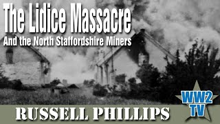 The Lidice Massacre and the North Staffordshire Miners [upl. by Narmak922]