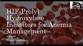 Michelle Pengshung MD  HIF Prolyl Hydroxylase Inhibitors for Anemia Management [upl. by Stormi324]