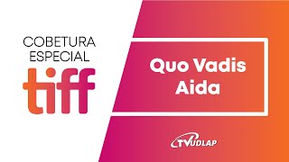 QUO VADIS AIDA  TIFF 2020  TVUDLAP [upl. by Nosreh]