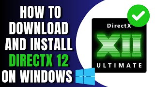 How to Download and Install DirectX 12 On WIndows 1011 Easy [upl. by Ybrik]