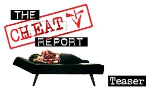 The Cheat Report  Teaser [upl. by Ayisan182]