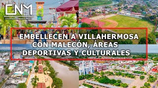 Malecón del Río Grijalva concluye su rehabilitación y otras obras en Villahermosa Tabasco [upl. by Englebert771]