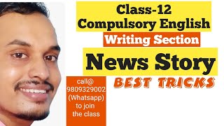 News Storywriting SectionEnglishClass12Online class [upl. by Burnight]