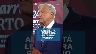 Ahora sí tiene sentido gritar “¡Viva la Independencia” AMLO sobre su último Grito Short [upl. by Ahsea485]