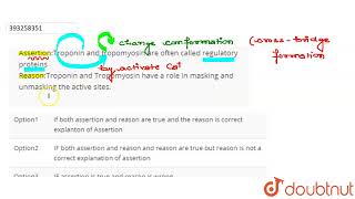 AssertionTroponin and tropomyosin are often called regulatory proteinsReasonTroponin and Tropo [upl. by Kellina]