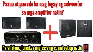 Paano mag add ng active sub woofer sa amplifier [upl. by Yboj]