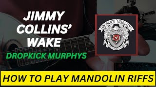 Jimmy Collins Wake Dropkick Murphys  Mandolin Lesson [upl. by Kylstra]