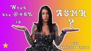 What is ASMR with Felicity Feline [upl. by Fitting327]