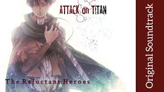 Attack on Titan Original Soundtrack I  The Reluctant Heroes  High Quality  Hiroyuki Sawano [upl. by Angelique592]