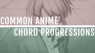 Common Chord Progressions In Anime [upl. by Middlesworth108]