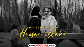 Wazir Patar  Hussan Illahi Official Video  Latest Punjabi Songs 2023  New Punjabi Songs 2023 [upl. by Krys]