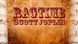 Scott Joplin  Ragtime Full Album [upl. by Anner]