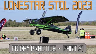 LONESTAR STOL  Friday Practice Part 1 [upl. by Esenaj]