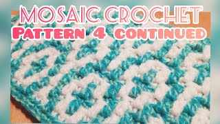 Mosaic Crochet Pattern 4 Continued  for additional repeats of the same pattern [upl. by Sathrum]