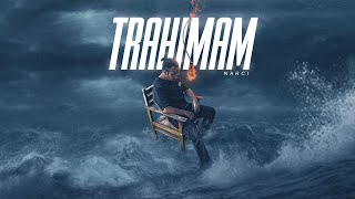 Trahimam  Narci  Lyric Video  Prod By Narci [upl. by Anadal569]