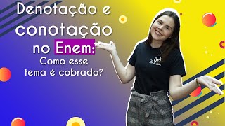 Denotação e conotação no Enem como esse tema é cobrado  Brasil Escola [upl. by Elizabeth]