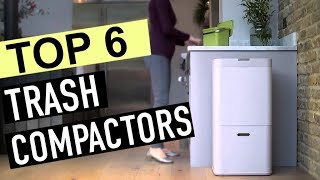 BEST 6 Trash Compactors [upl. by Anoik]