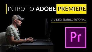 Intro to Premiere  A Video Editing Tutorial [upl. by Yenor]