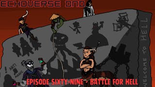 Battle For HELL  Echoverse DampD  Episode SixtyNine [upl. by Nnyleahs]