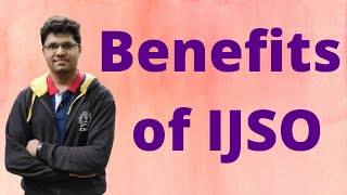 Benefits of IJSO Preparation  Kalpit Veerwal [upl. by Dorej614]