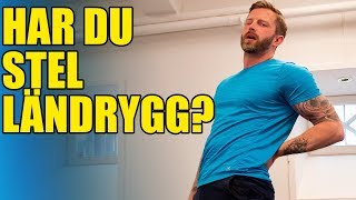 5 ÖVNINGAR FÖR STEL LÄNDRYGG [upl. by Nalym]