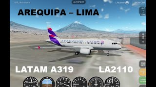 Geofs Arequipa  Lima AQP  LIM LA2110 LATAM A319 🛫 [upl. by Ainsley]