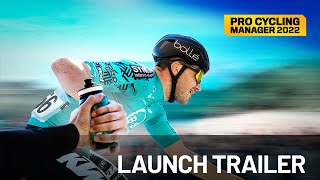 Pro Cycling Manager 2022  Launch Trailer [upl. by Scutt]