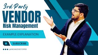 Vendor Risk Management  How to Conduct 3rd Party Vendor Risk Assessment [upl. by Haonam]