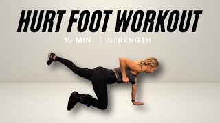 Hurt Foot Strength Workout  10 Minute Non Weight Bearing Workout  fitnessa ◡̈ [upl. by Fiedler]