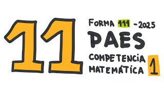 Pregunta 11  PAES Competencia Matemática M1 2024  Admisión 2025 [upl. by Naivat115]