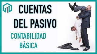 Cuentas del PASIVO 💲💲 Contabilidad básica 💰💰 [upl. by Simdars]