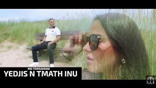 MO TEMSAMANI  YEDJIS N TMATH INU Exclusive Music Video [upl. by Prent]